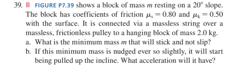 a mass of 10 kg and a coeffi- cient of friction of