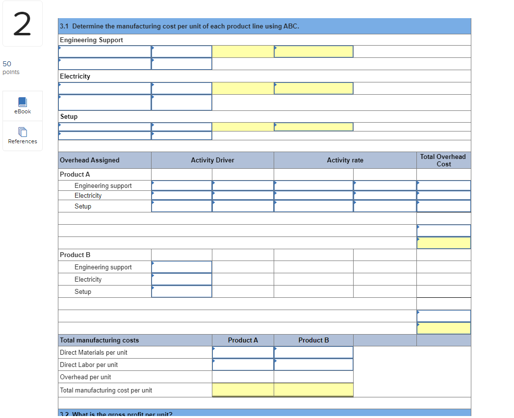 Volume Engineering modifications Number of customers Market price Product A $15 per