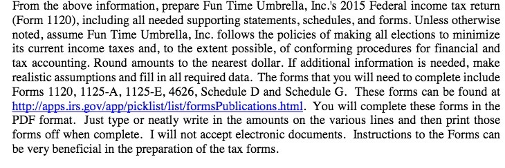  From the above information, prepare Fun Time Umbrella, lnc.'s 2015 Federal