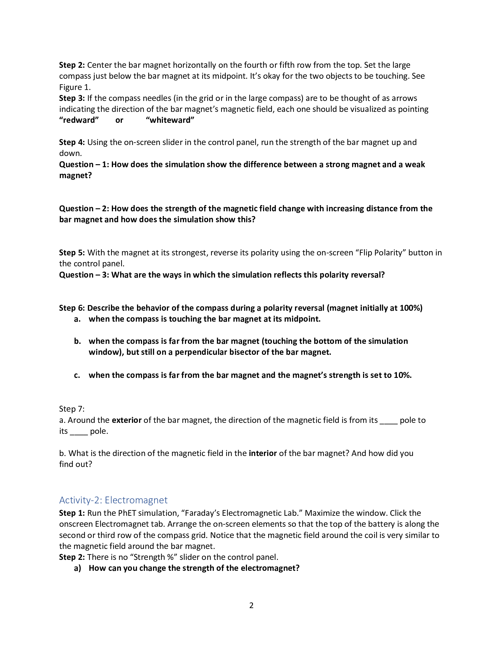 magnets, compasses, and coils to see how magnetic fields interact with electric