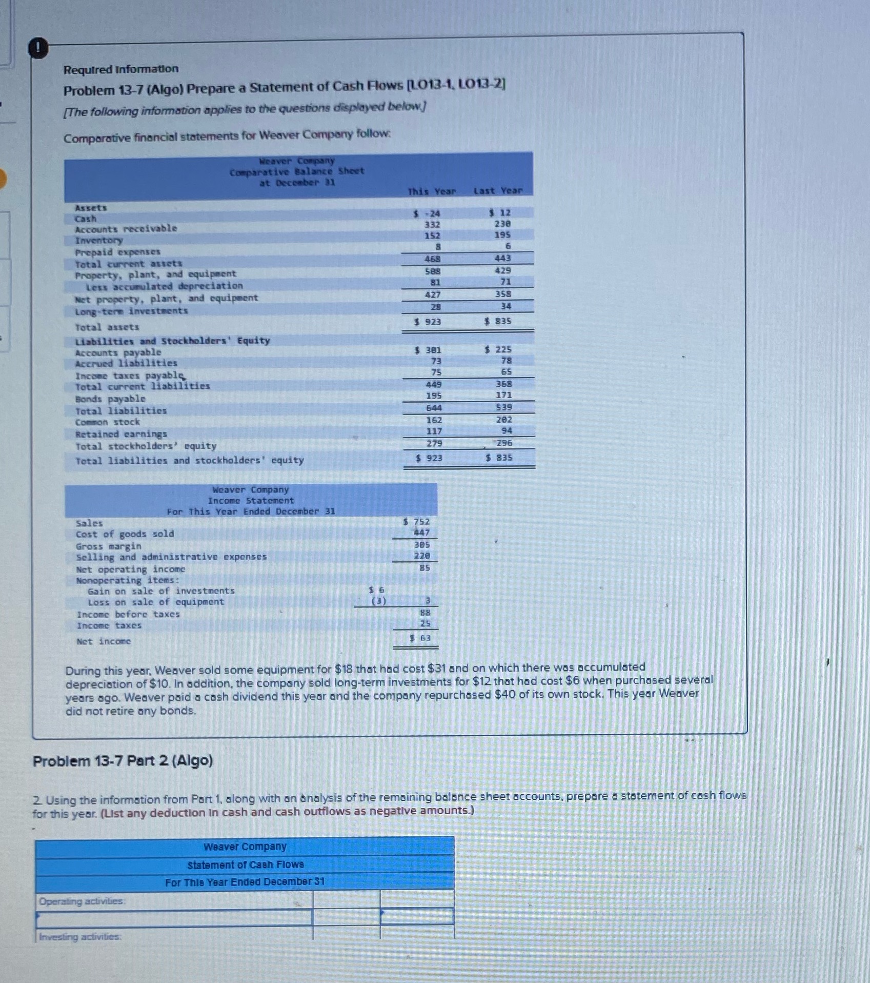 help asap Required Information Problem 13-7 (Algo) Prepare a Statement of Cash
