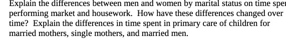  Explain the differences between men and women by marital status on