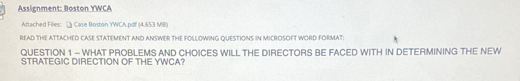 I'm confused on the answer to this question Assignment: Boston YWCA Attached