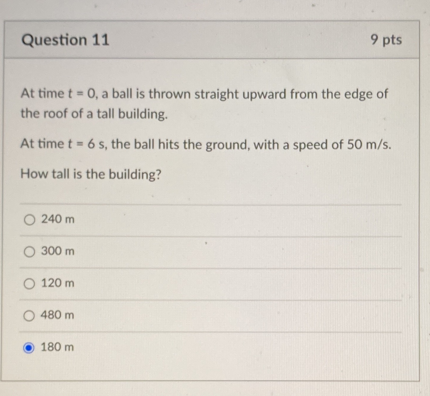 Question 11 9 pts At time t = 0, a ball