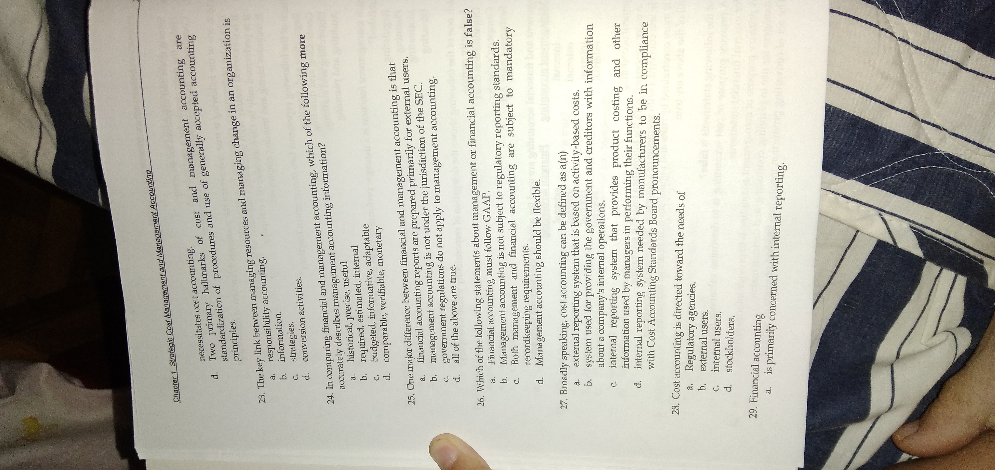special-purpose reports. 2. Management accounting information generally pertains to an entity as