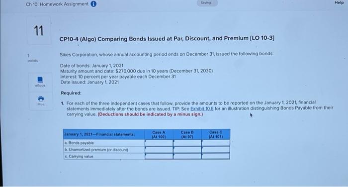  Ch 10: Homework Assignment Seving Help 11 CP10-4 (Algo) Comparing Bonds