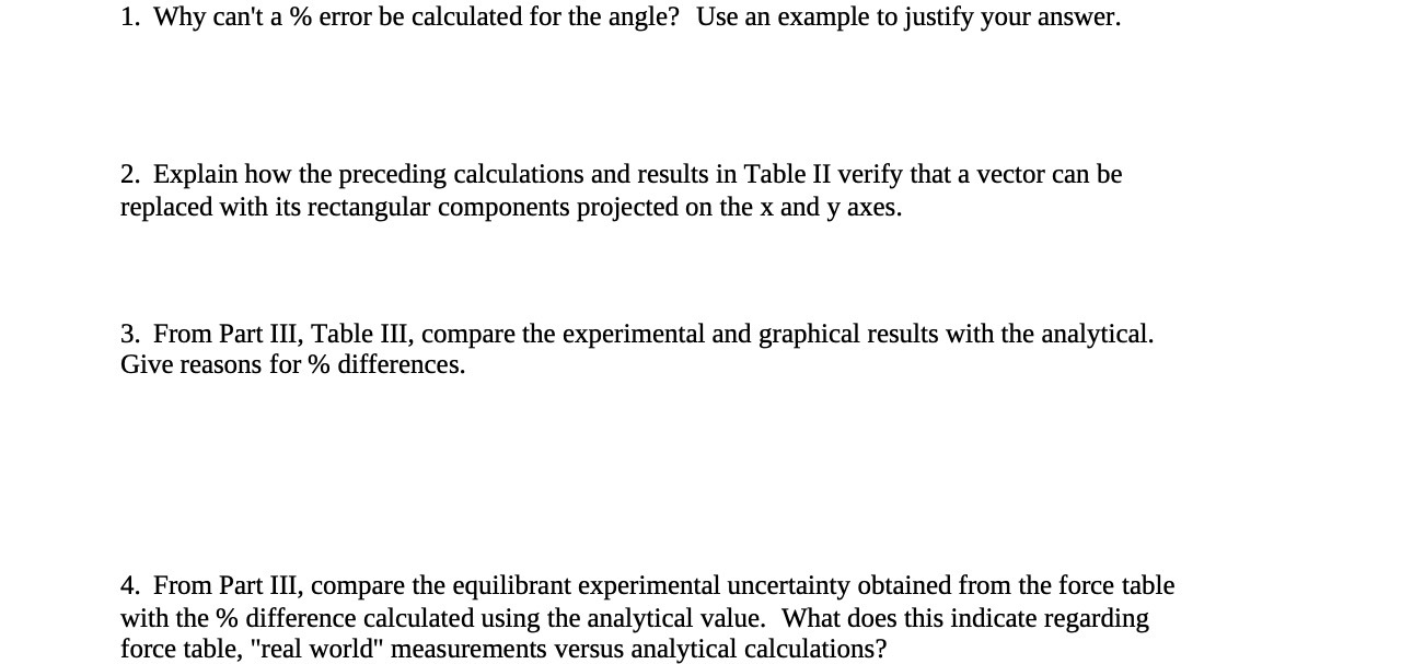  1. Why can't a % error be calculated for the angle?