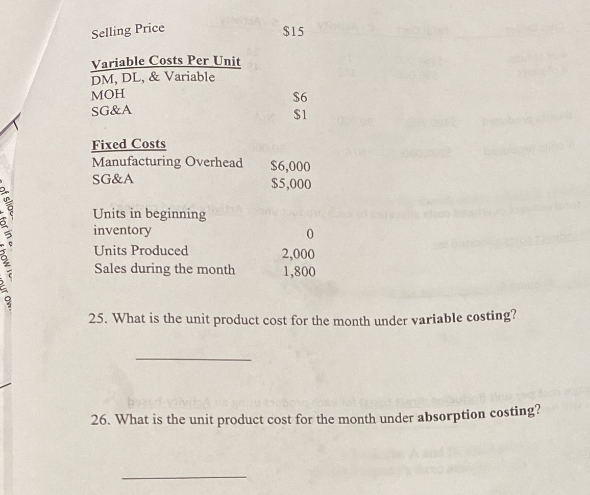  Selling Price $15 Variable Costs Per Unit DM, DL, & Variable