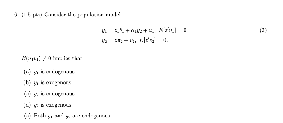 Please explain. 6. (1.5 pts) Consider the population model y1 = 2101