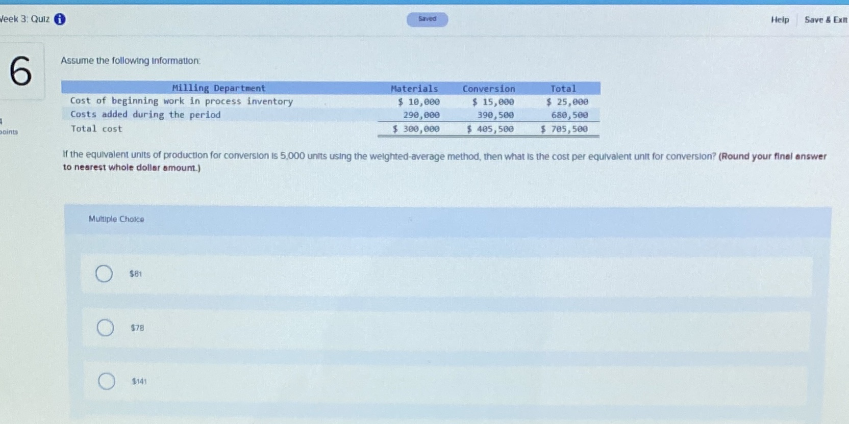  Week 3: Quiz Saved Help Save & Exn 6 Assume the