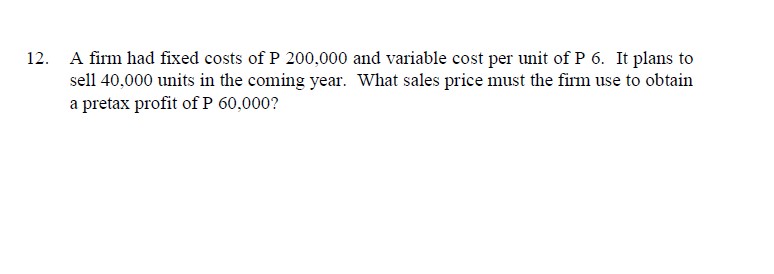 sell 9,000 units for the first year of operation. Unit selling price