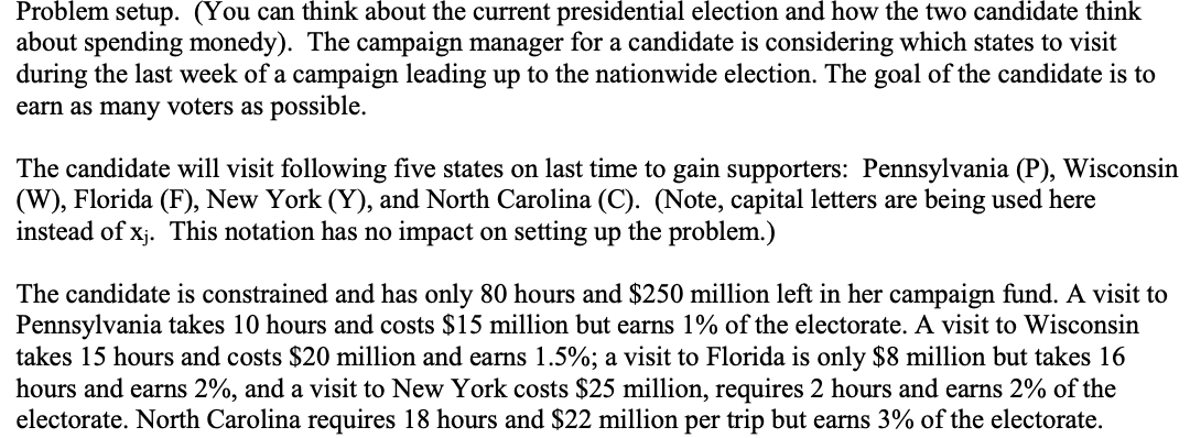 Problem setup. (You can think about the current presidential election and