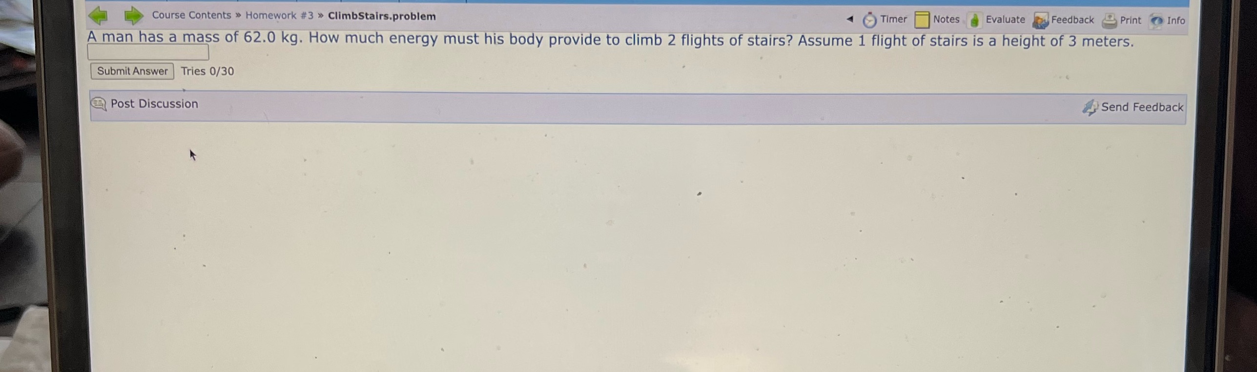  Course Contents > Homework #3 > ClimbStairs.problem Timer Notes Evaluate Feedback