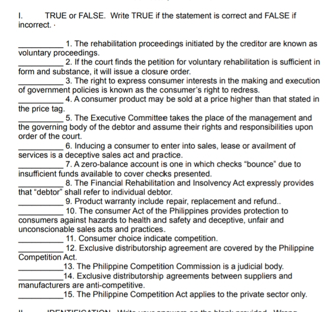 Answer question below: I. TRUE or FALSE. Write TRUE if the statement
