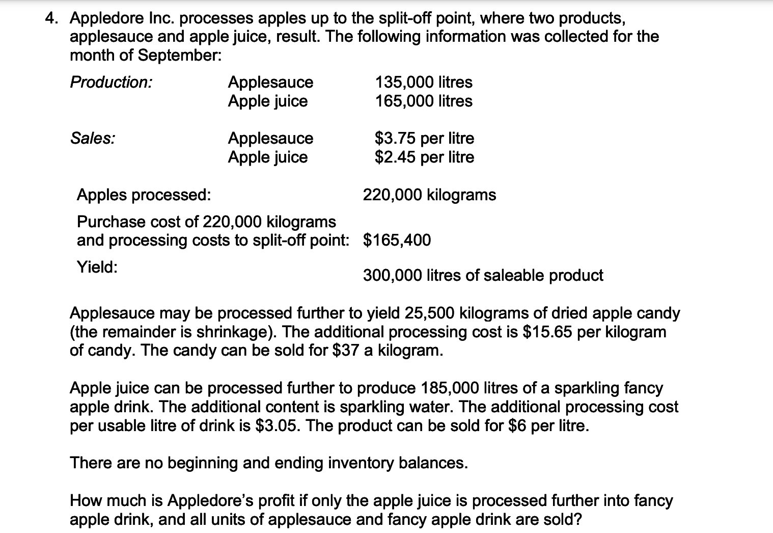 4. Appledore Inc. processes apples up to the split-off point, where