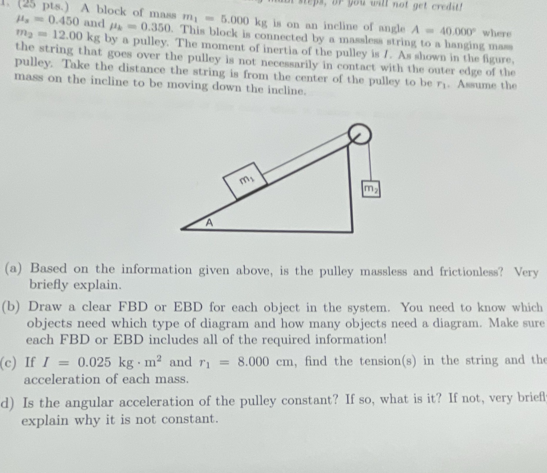 i will not get creditl (25 pts. ) A block of