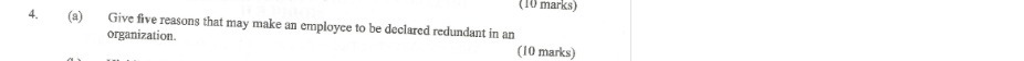  (10 marks) 4. (a) Give five reasons that may make an