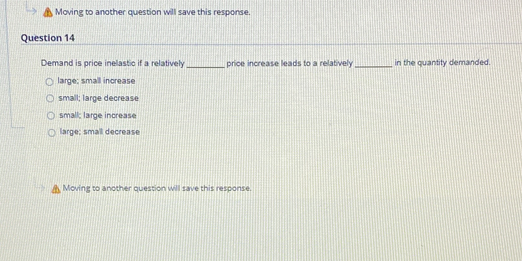  Moving to another question will save this response. Question 14 Demand