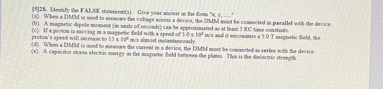 Please help. [5128. Identify the FALSE statement(s). Give your answer in the