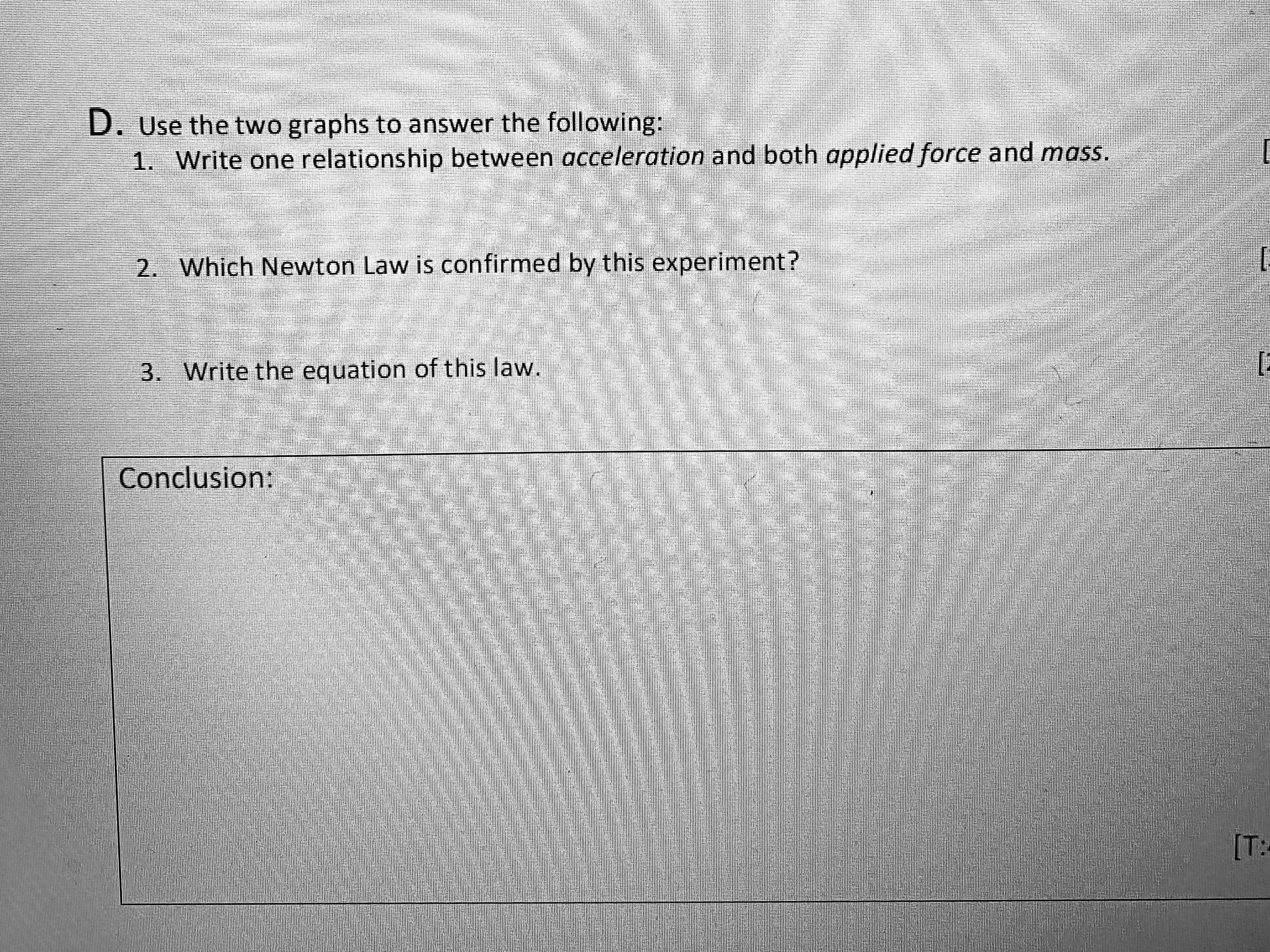 4. Does the Graph passes through origin. Why? Which Newton Law the