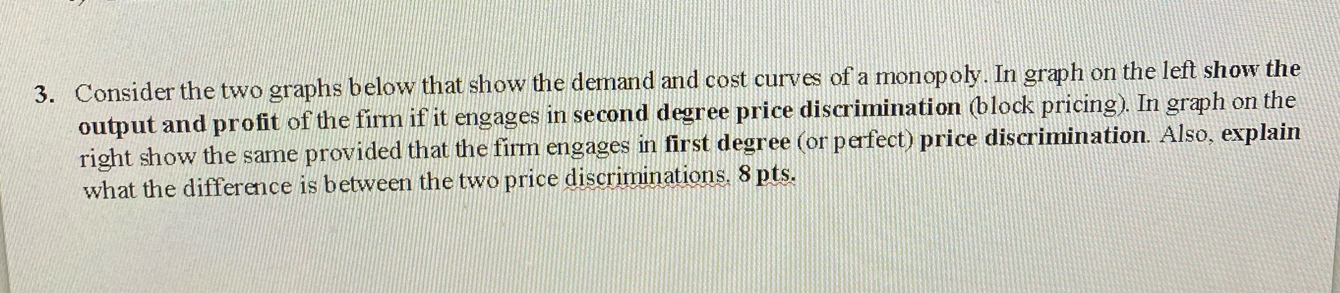 Hey I need help on this question 3. Consider the two graphs