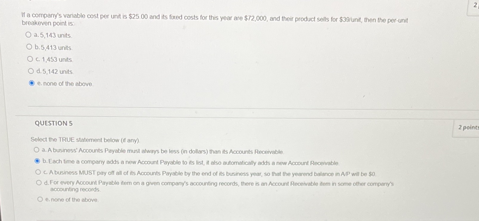 2 If a company's variable cost per unit is $25.00 and