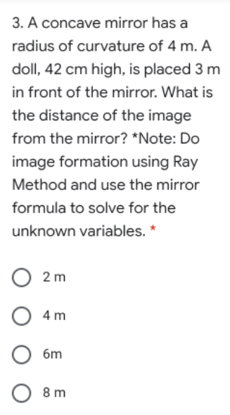 * Referring to #4 problem..What is the size of the image formed?