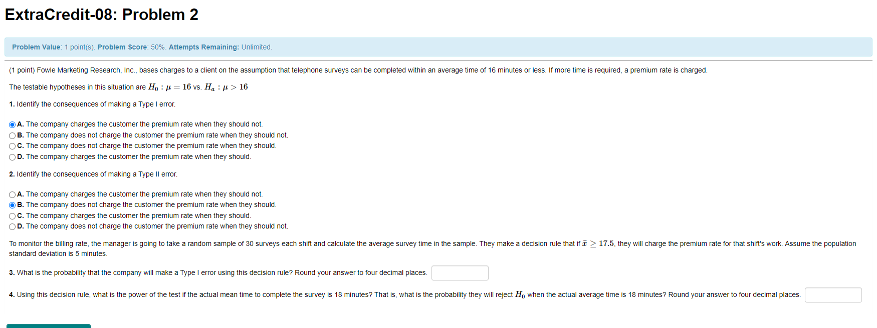  ExtraCredit-08: Problem 2 Problem Value: 1 point(s). Problem Score: 50%. Attempts