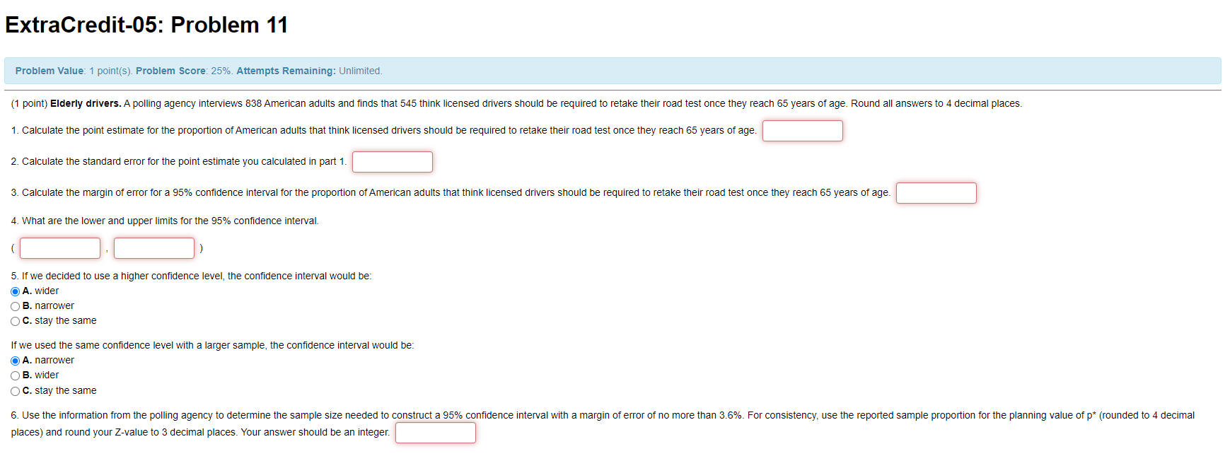 Remaining: Unlimited. (1 point) The 2010 General Social Survey asked 1248 US
