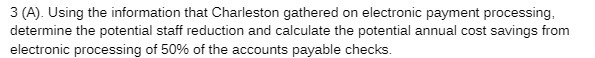 3 {A}. Using the information that Charleston gathered on electronic payment