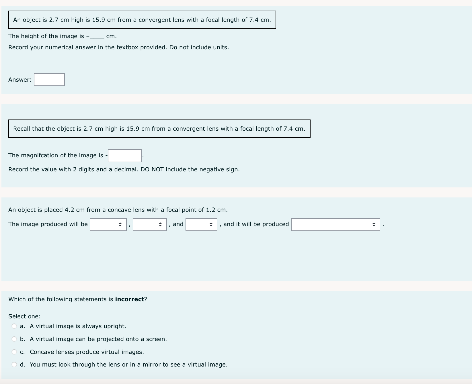 An object is 2.7 cm high is 15.9 cm from a