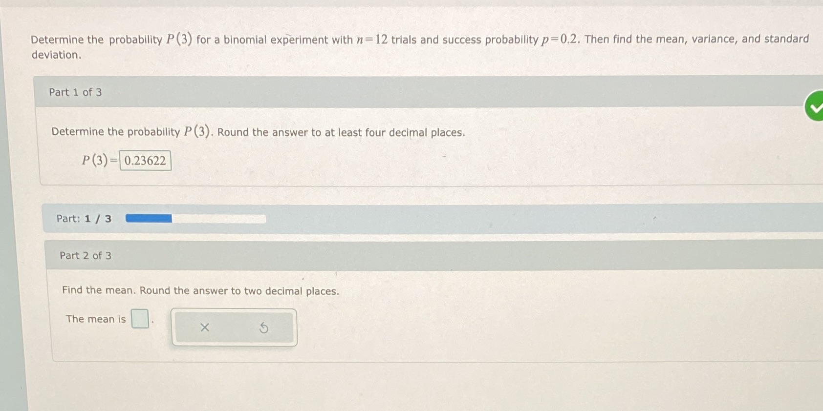Determine the probability P (3) for a binomial experiment with n