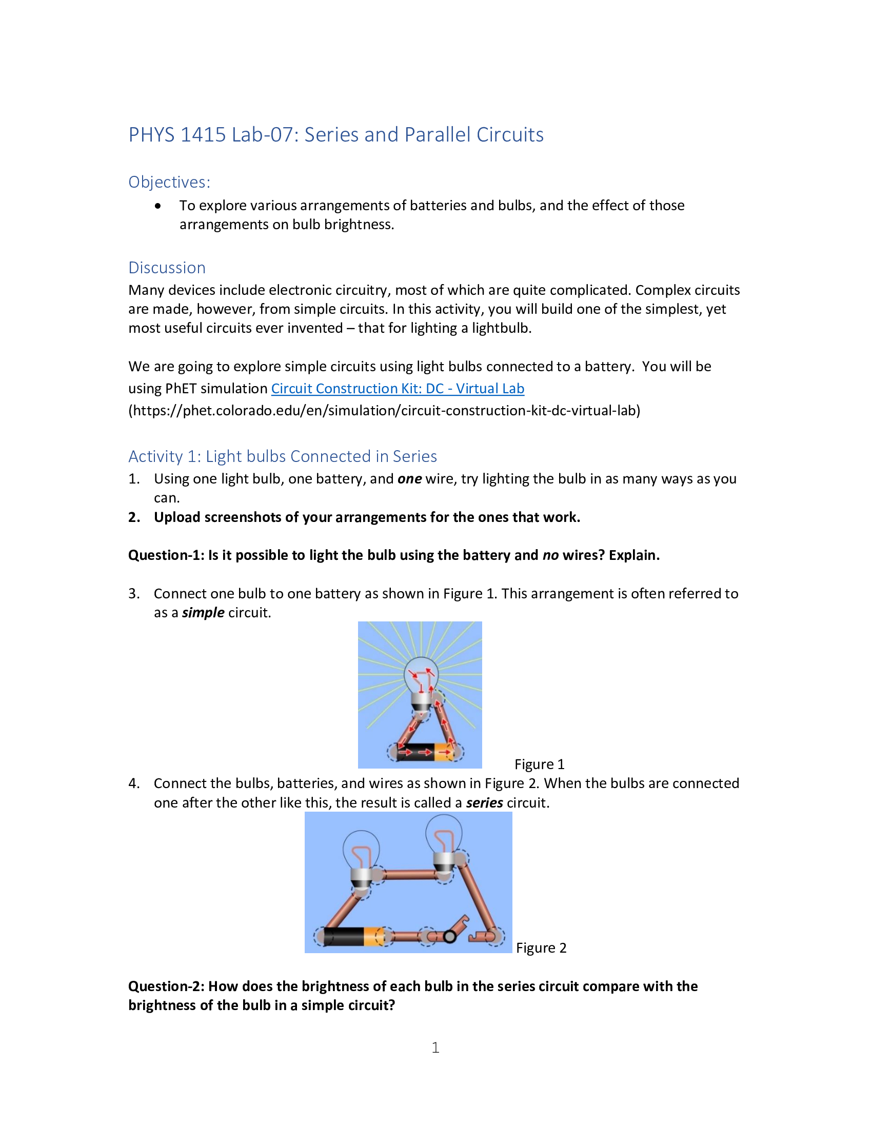  PHYS 1415 LabO7: Series and Parallel Circuits Objectives: 0 To explore