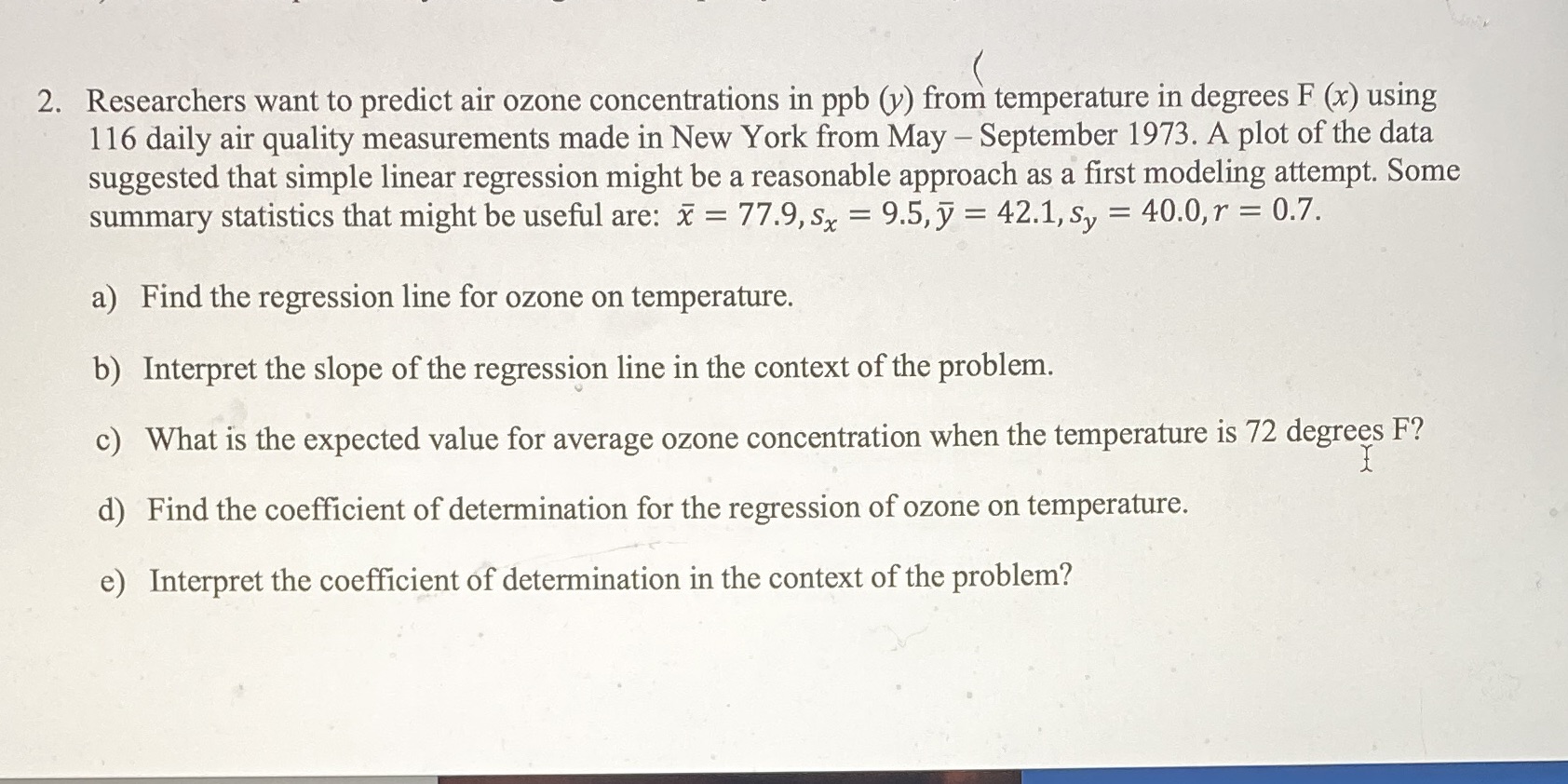 2. Researchers want to predict air ozone concentrations in ppb (y) from
