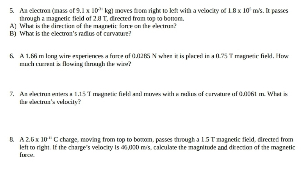 I need help with those problems. PLEASE!!! 5. An electron (mass of