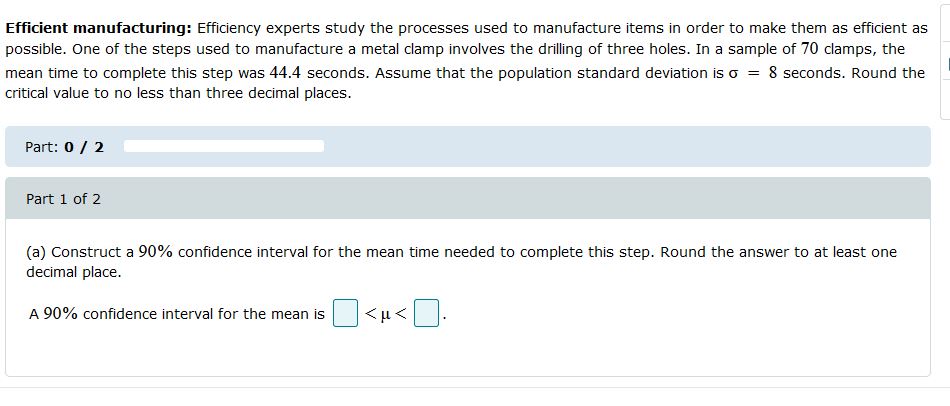 Please help Efficient manufacturing: Efficiency experts study the processes used to manufacture