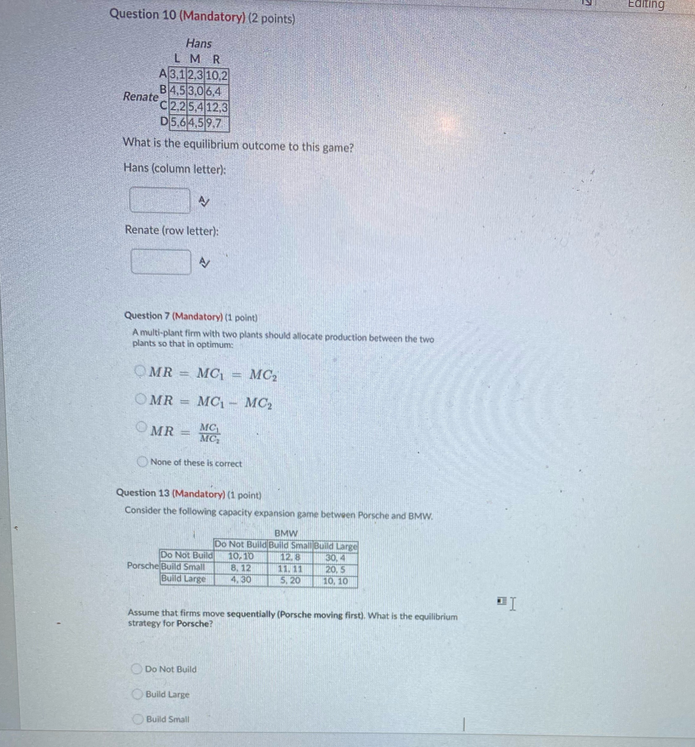 Please answer question 10, 7, & 13. Thank you! Question 10 (Mandatory)