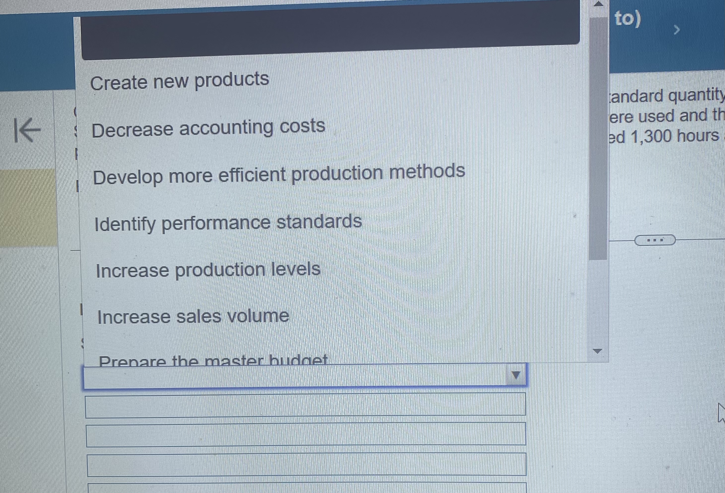 K ere used and Increase production levels ed 1,300 hour Increase sales