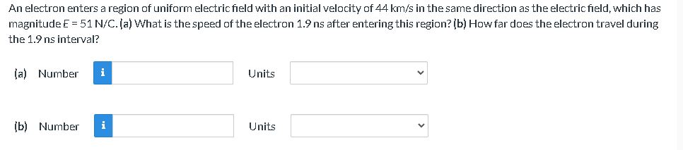 please answer the question below An electron enters a region of uniform