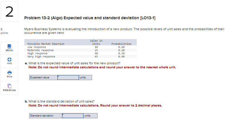  2 Problem 13-2 (Algo) Expected value and standard deviation [LO13-1] 5