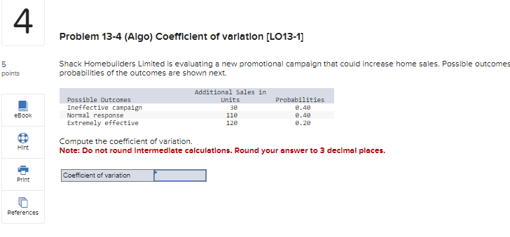 Myers Business Systems is evaluating the introduction of a new product. The