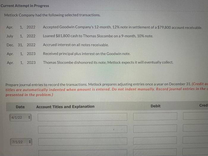  please help!! Current Attempt in Progress Metlock Company had the following