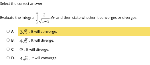 the Limits. O B. It will converge because p > 1. O
