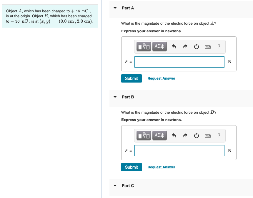 Part A Object A, which has been charged to + 16