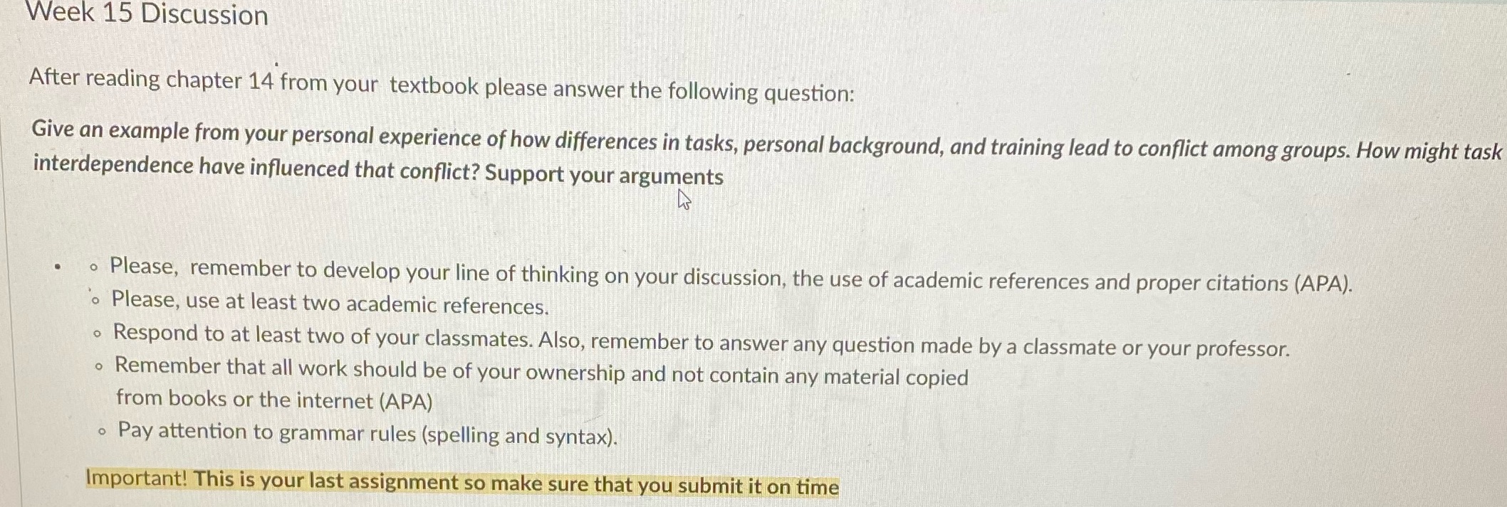 Week 15 Discussion After reading chapter 14 from your textbook please