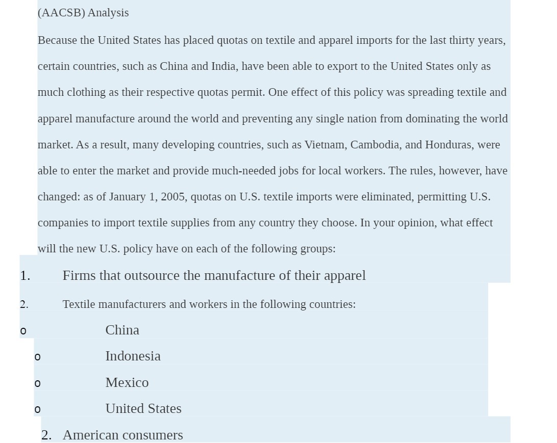 1. 2. (AACSB) Analysis Because the United States has placed quotas