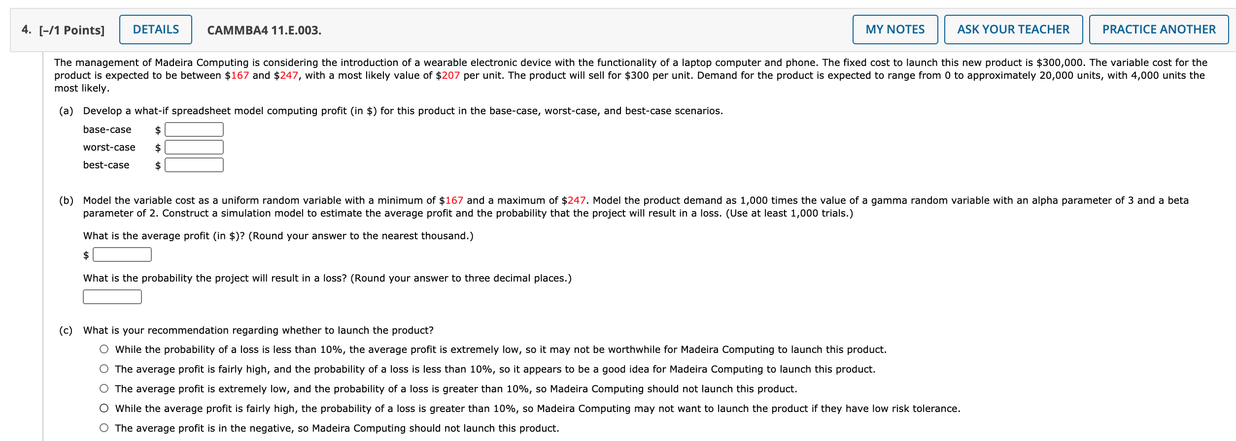 Question#4 CAMMBM11.E.003. MY NOTES ASK YOURTEACHER PRACTICE ANOTHER The management of Madeira