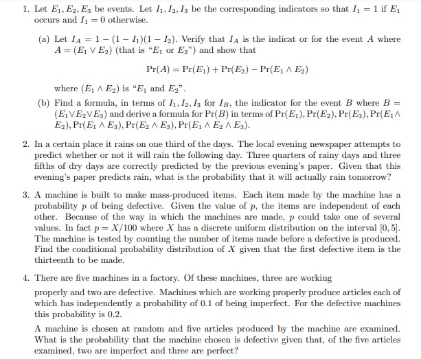 Assist with the attached problems;. 1. Let E1, E2, Es be events.