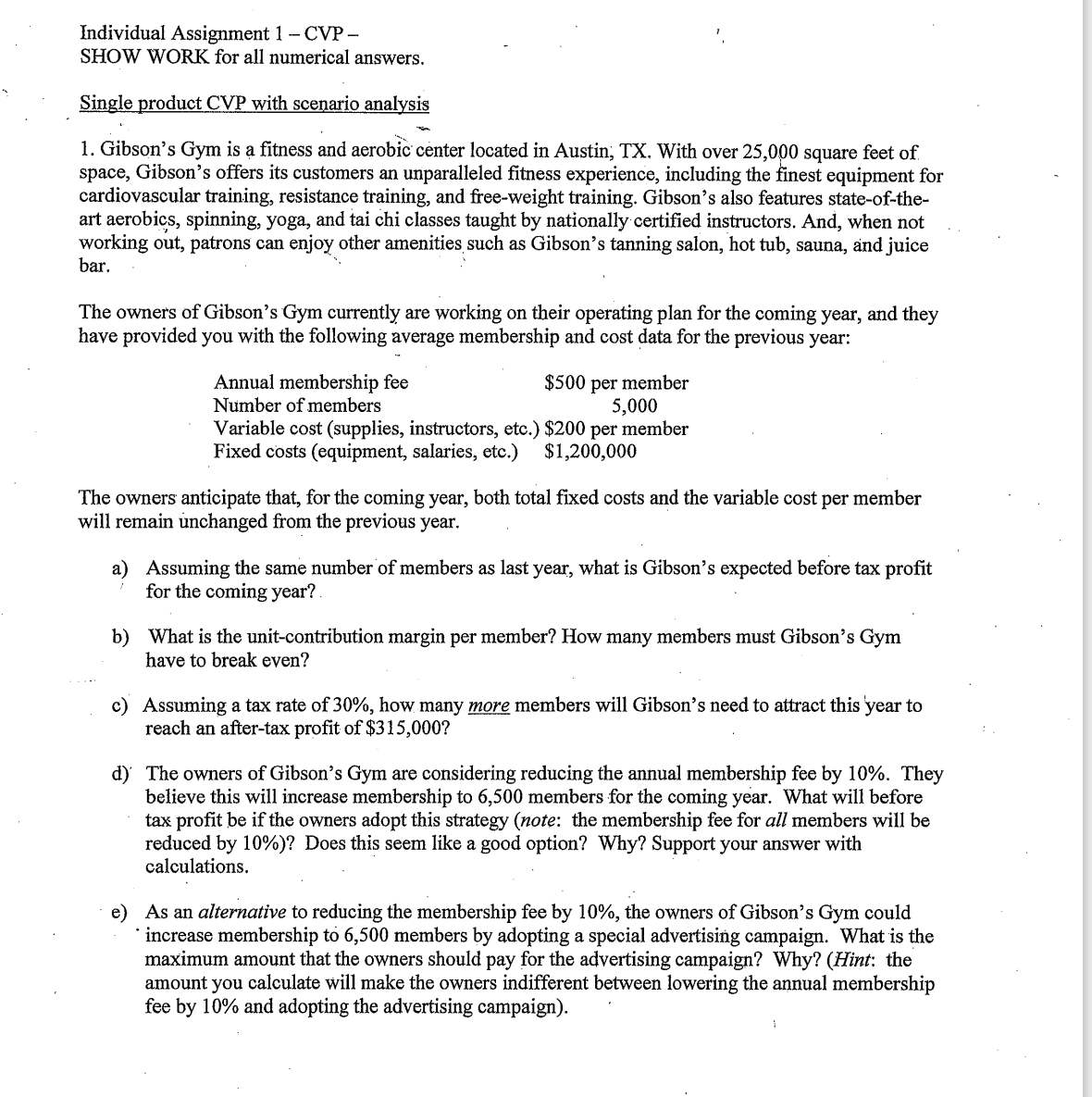 Can this be solved please? Individual Assignment 1 - CVP - SHOW