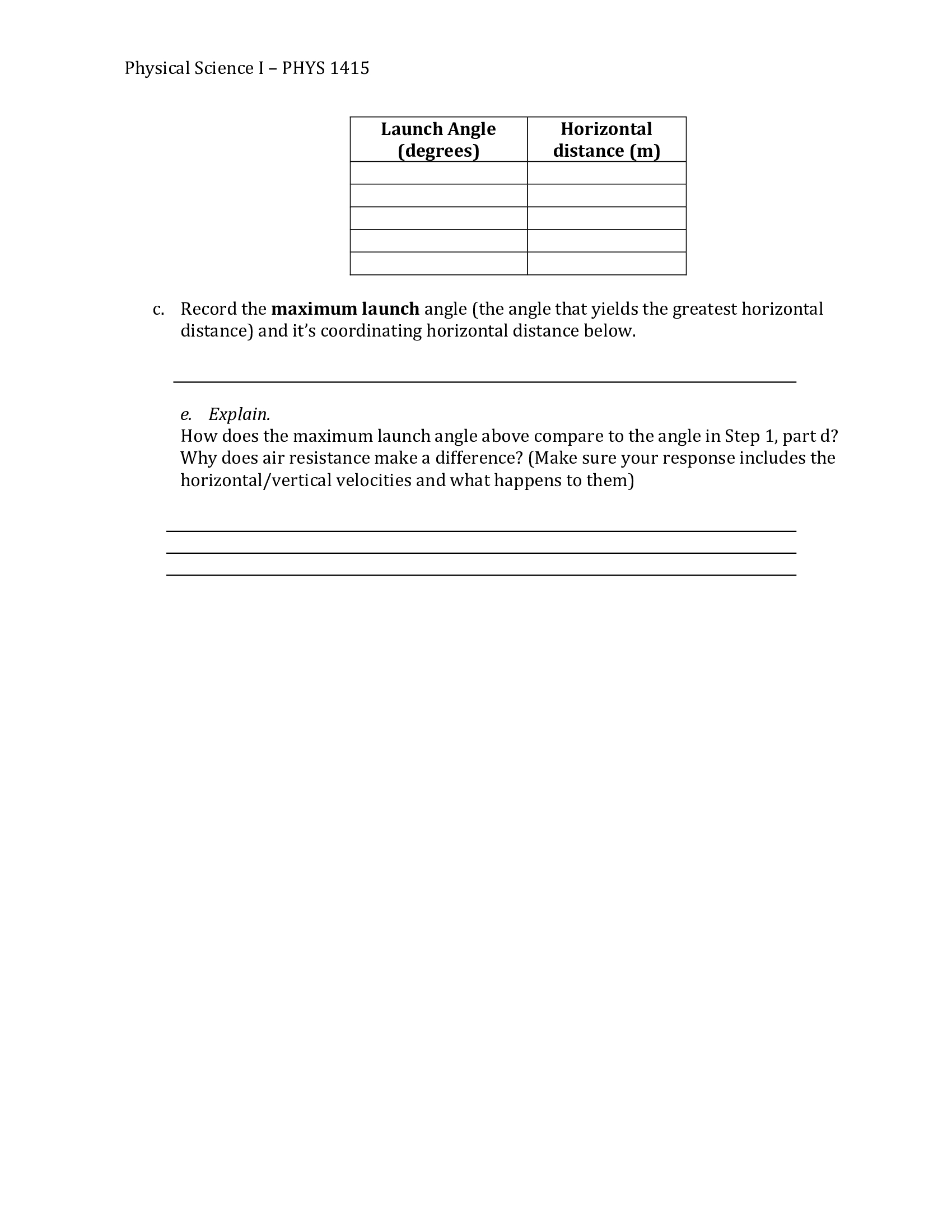 various launch angles to determine a maximum launch angle and how air